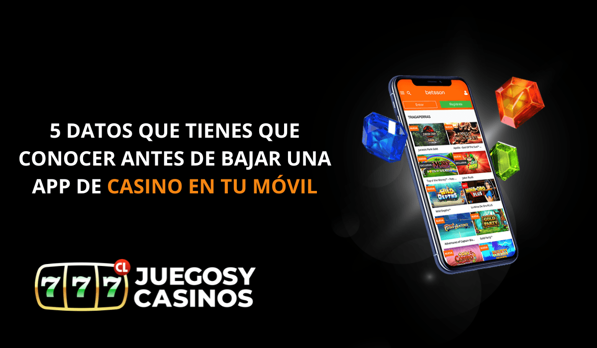 Datos que tienes que conocer antes de bajar una app de casino en-tu-movil