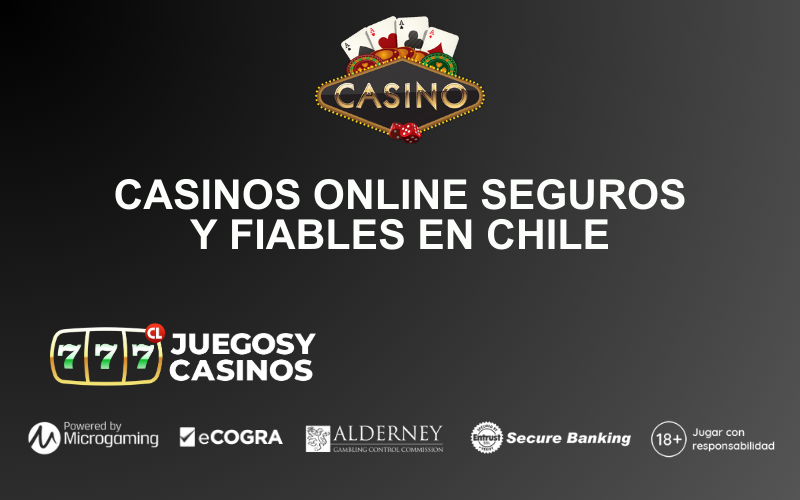 Casinos Online Seguros y Fiables en Chile