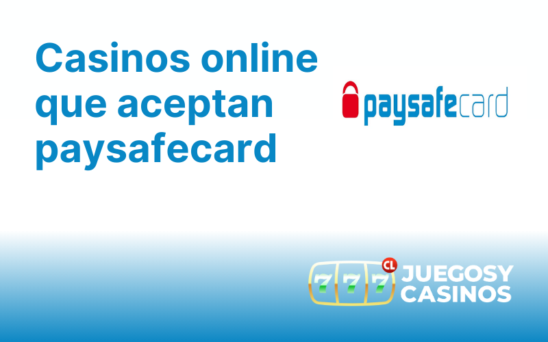 Casinos Que Aceptan paysafecard