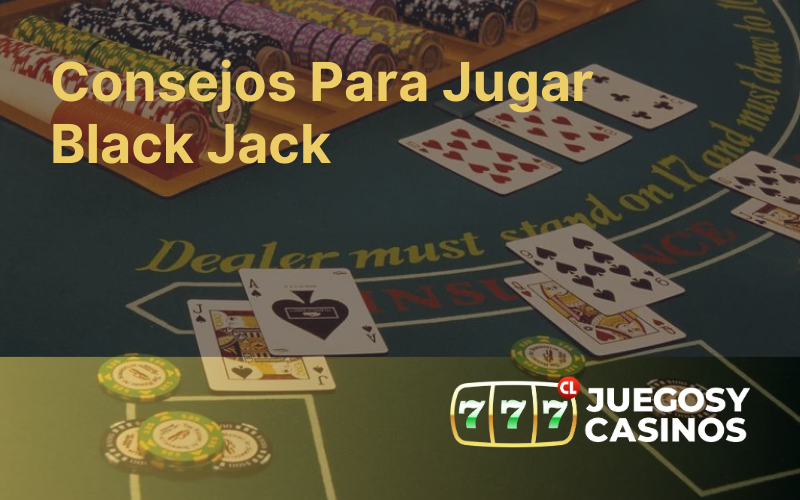 Consejos Para Jugar Black Jack