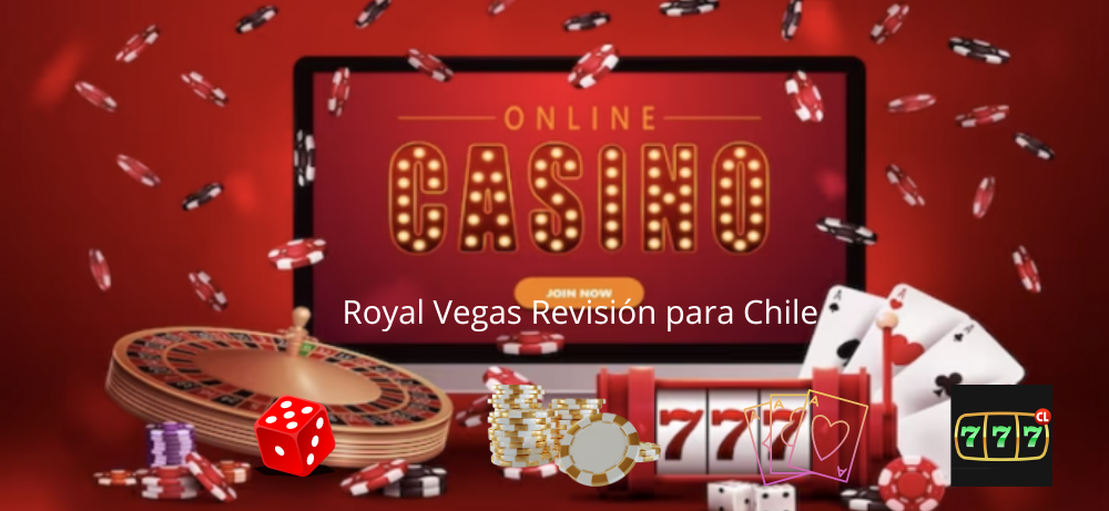 Royal Vegas Revisión para Chile