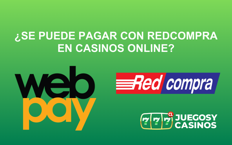 ¿Se Puede Pagar con Redcompra en Casinos Online?